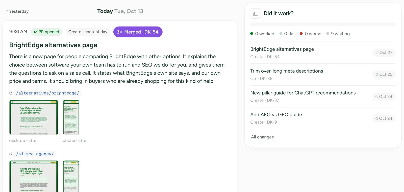 The Dinkum dashboard's run for the day: a BrightEdge alternatives page, merged as DK-54, with a plain-words summary and screenshots of the two pages it changed, beside a list of recent changes waiting for their 14-day check.